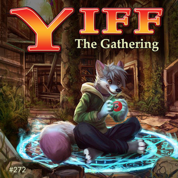 272: Yiff The Gathering