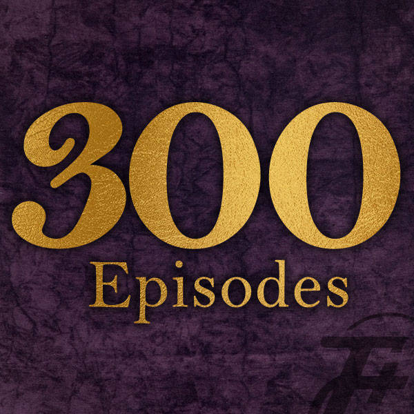 300: 300 Episodes