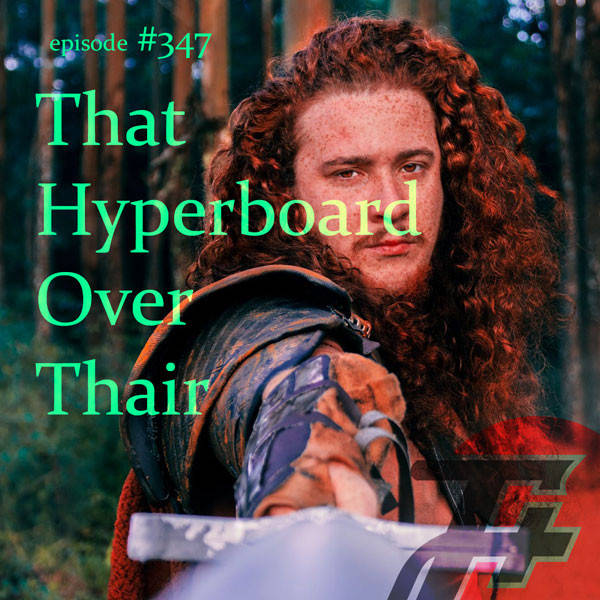 347: That Hyperboard Over Thair