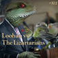372: Loohan vs The Lizartarians