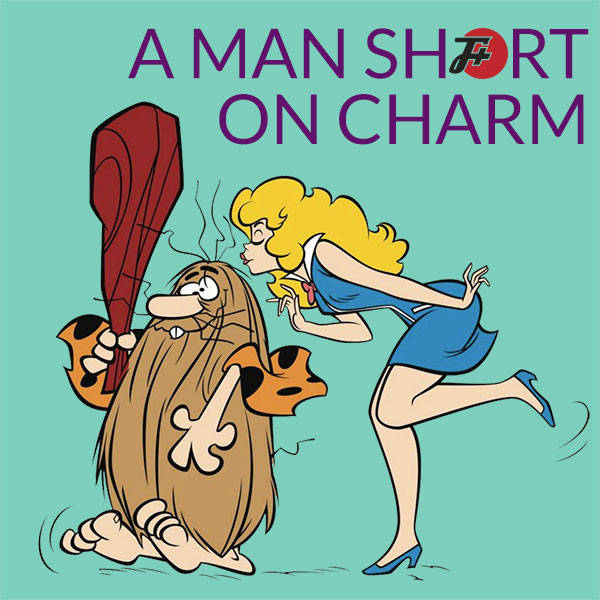 46: A Man Short On Charm