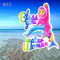 65: God Bless You, Water Woman