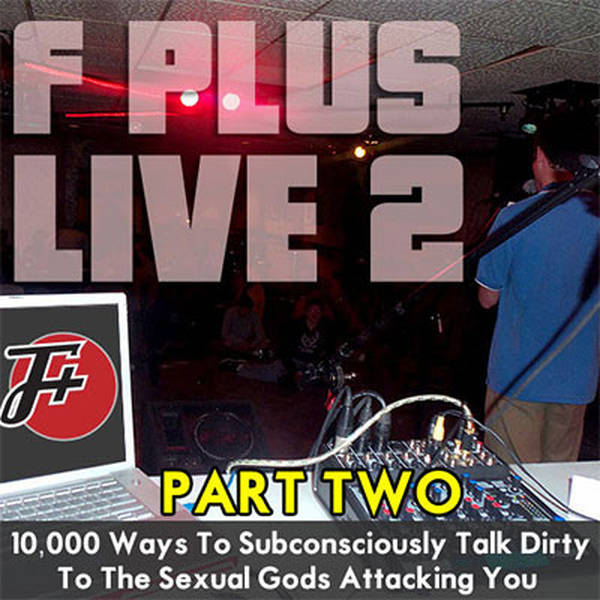 live2b: F Plus Live 2 | F Plus Improves Your Life | Part 2