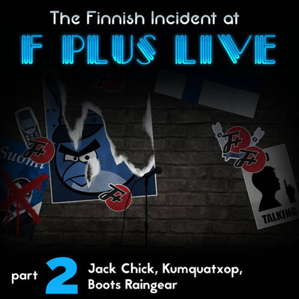 live5b: F Plus Live 5 | The Finnish Incident | Part 2