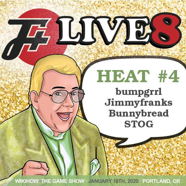 live8d: wikiHow The Game Show | F Plus Live 8 | Heat 4