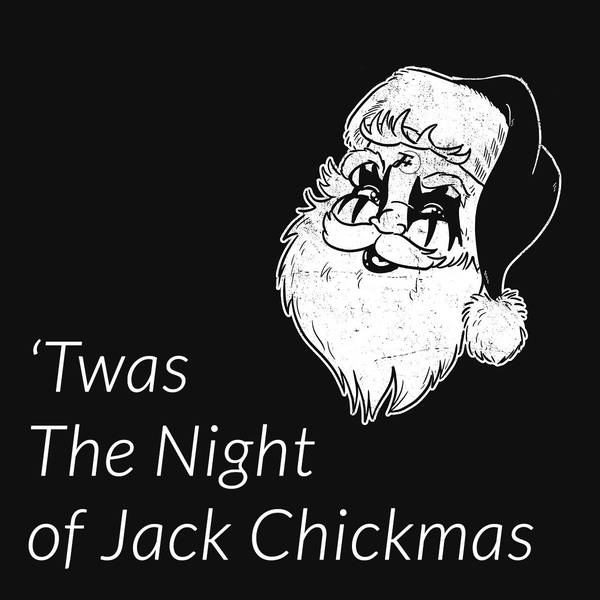 twas: 'Twas The Night of Jack Chickmas