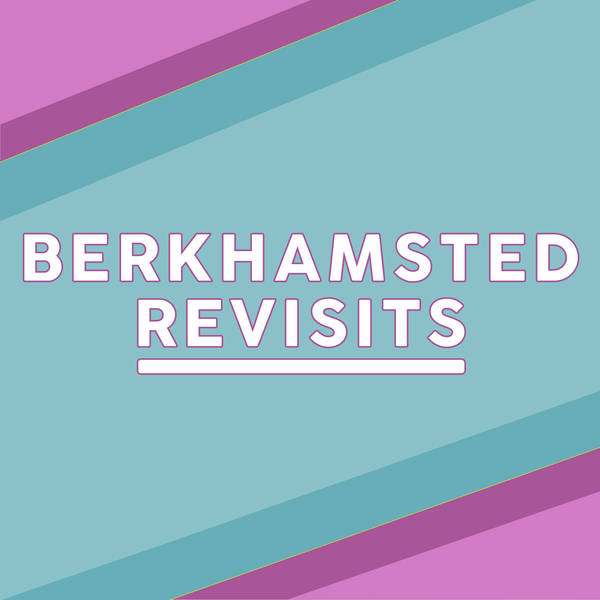 Berkhamsted Revisits: Sarah Keyworth