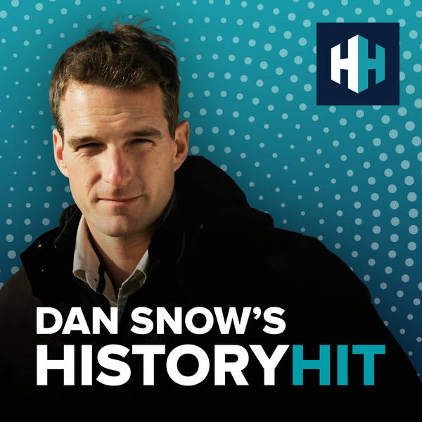 Dan Snow S History Hit Global Player