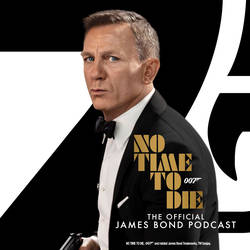 No Time To Die: The Official James Bond Podcast image