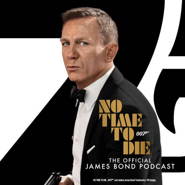 No Time To Die Podcast Update