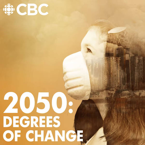 2050: Degrees of Change - available June 9