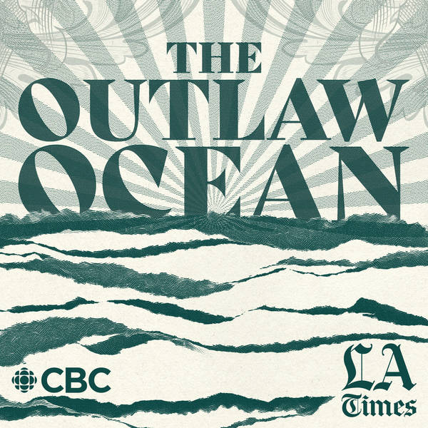 S26 E5: Waves of Extraction | "The Outlaw Ocean"