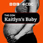 Kaitlyn's Baby | Episode 6: A problem like Kaitlyn