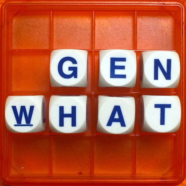 39. Generation What?