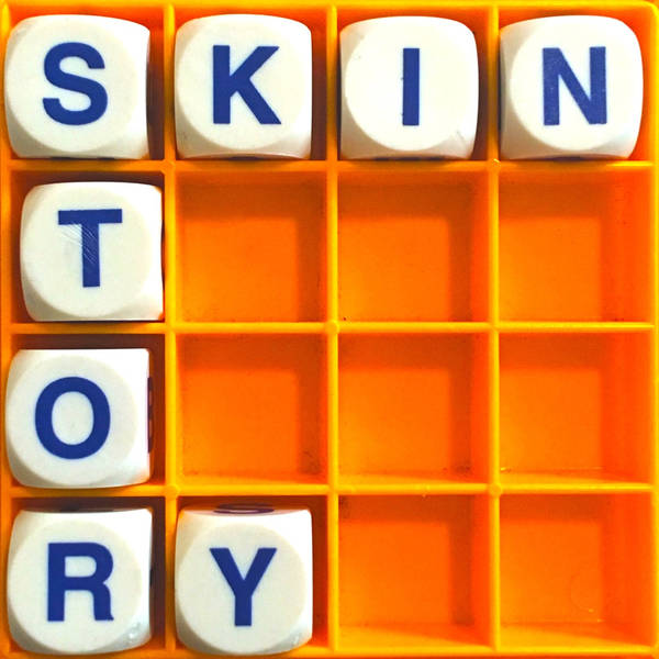 85. Skin Story