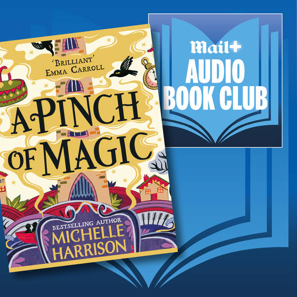 Part 2: A Pinch of Magic by Michelle Harrison