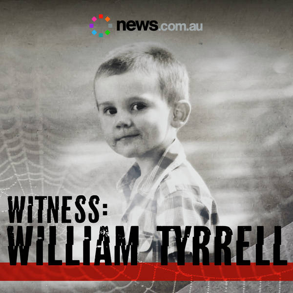 Introducing Witness: William Tyrrell