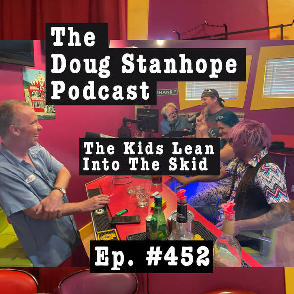 Ep.#452: The Kids Lean Into The Skid