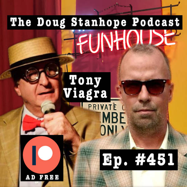 Ep.#451: Tony Viagra Won A Bet