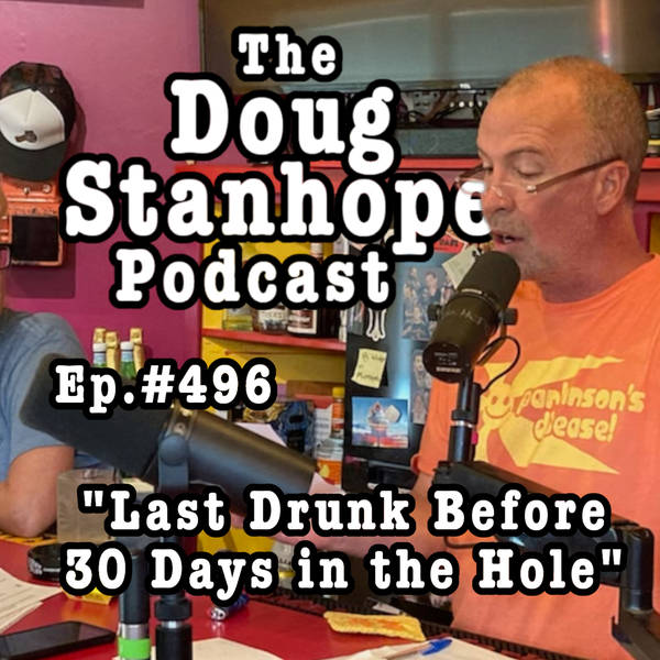 DSP Ep. #497 "Last Drunk Before 30 Days in the Hole"
