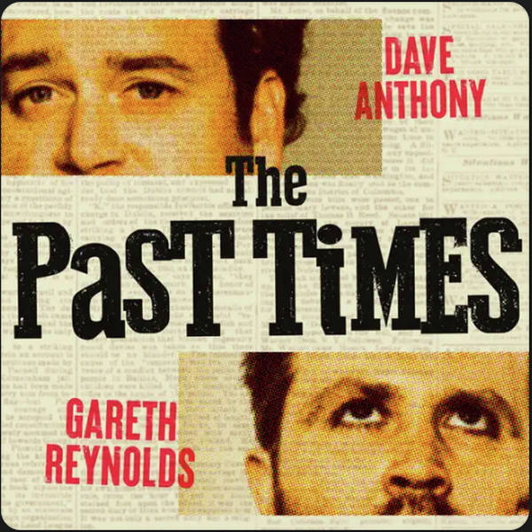 99 - The Past Times wtih Dilruk Jayasinha