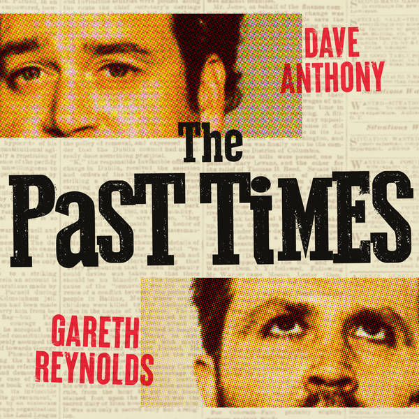 57 - The Past Times with James Fritz