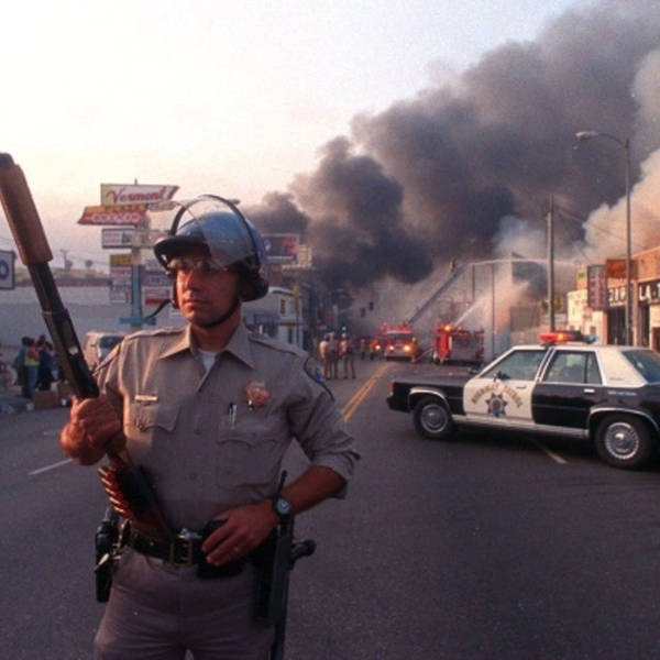 560 - Rodney King and the LA Riots