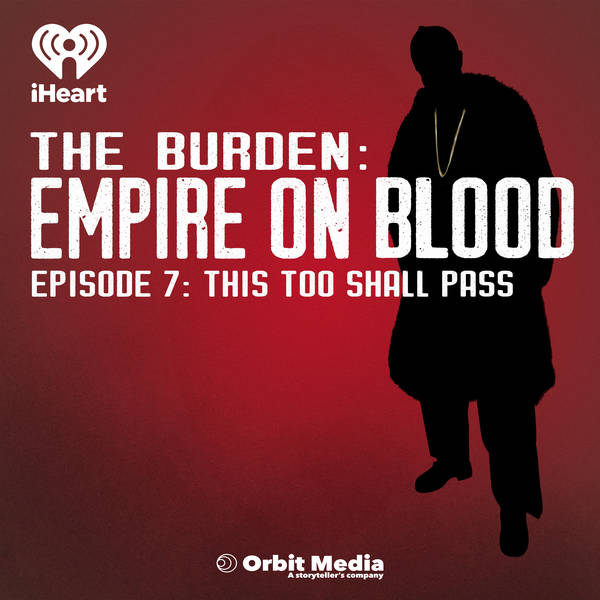 Empire on Blood | 7. This Too Shall Pass