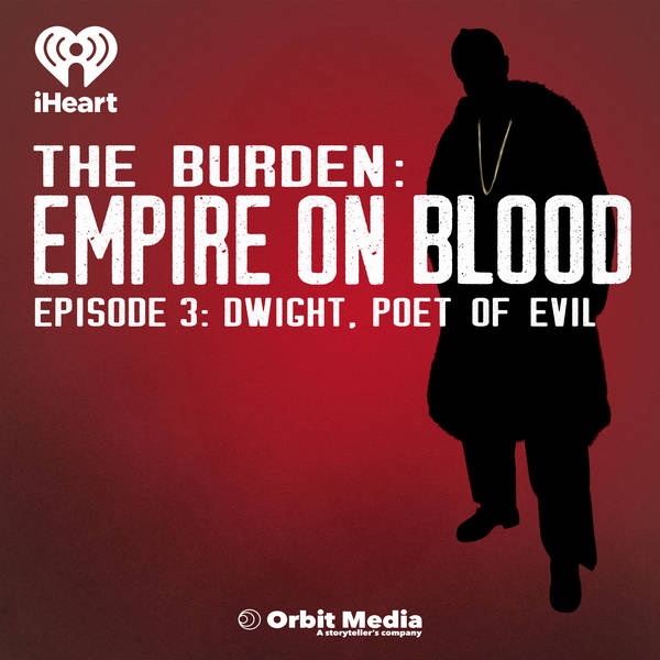 Empire on Blood | 3. Dwight, Poet of Evil