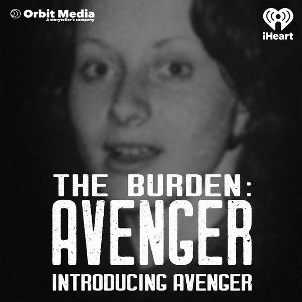 Introducing - The Burden: Avenger