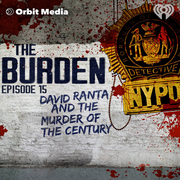 The Burden - Bonus Episode | David Ranta and the Murder of the Century