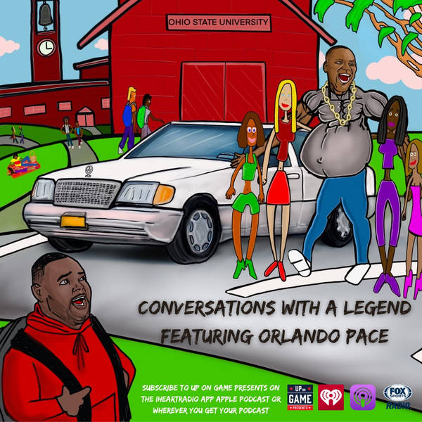 Up On Game Presents Conversations With A Legend Featuring Orlando Pace