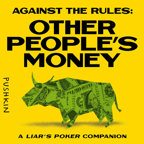 Introducing Other People's Money: A Liar's Poker Companion