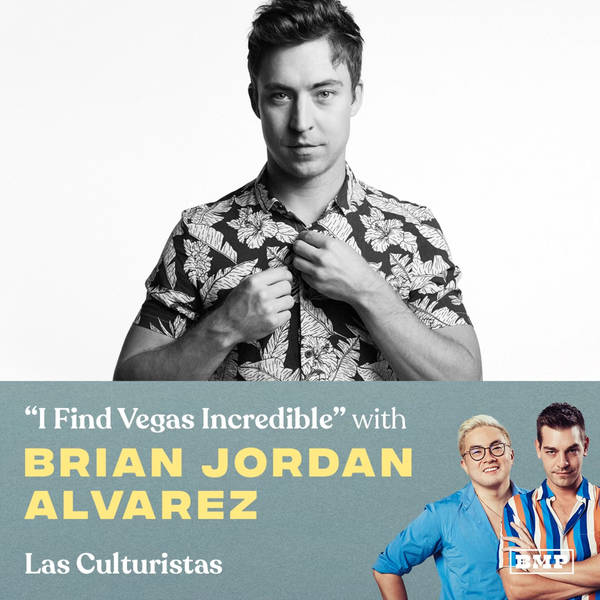 "I Find Vegas Incredible" (w/ Brian Jordan Alvarez)