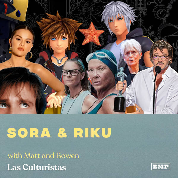"Sora & Riku" (w/ Matt & Bowen)