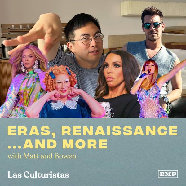 "Eras, Renaissance... and MORE" (w/ Matt & Bowen)