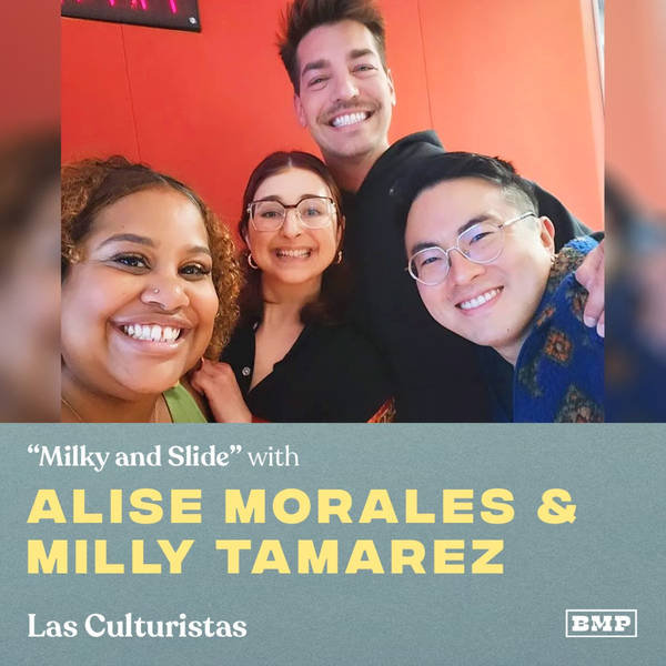 "Milky And Slide" (w/ Milly Tamarez & Alise Morales)