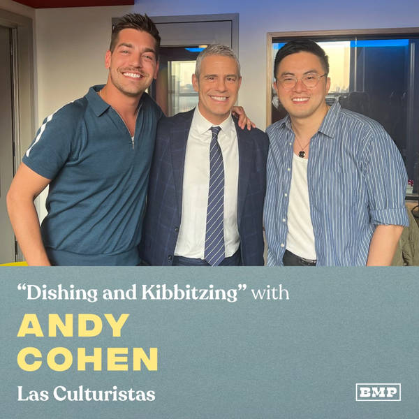 "Dishing and Kibbitzing" (w/ Andy Cohen)