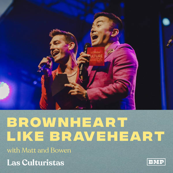 "Brownheart Like Braveheart" (w/ Matt & Bowen)