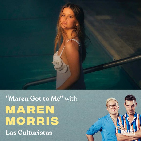 "Maren Got To Me" (w/ Maren Morris)