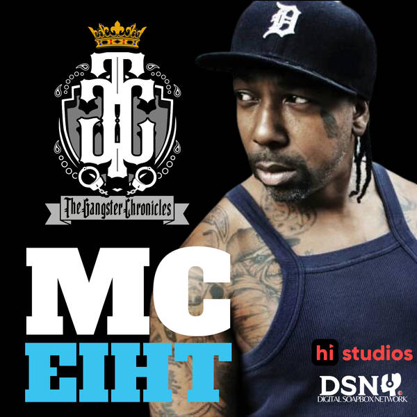 "Straight Up Menace" The MC EIHT Episode