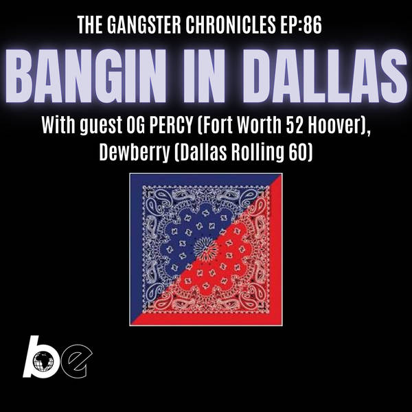 EP 86: Bangin In Dallas