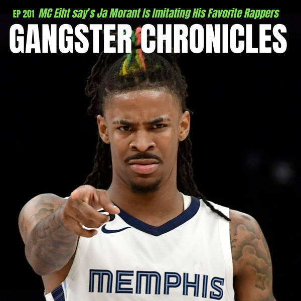 MC Eiht Say’s Ja Morant Is Imitating His Favorite Rappers