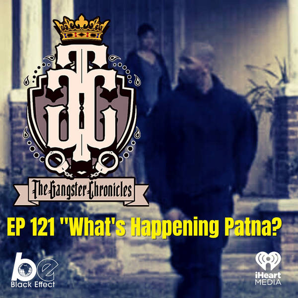 EP 121: What's Happening Now Patna?