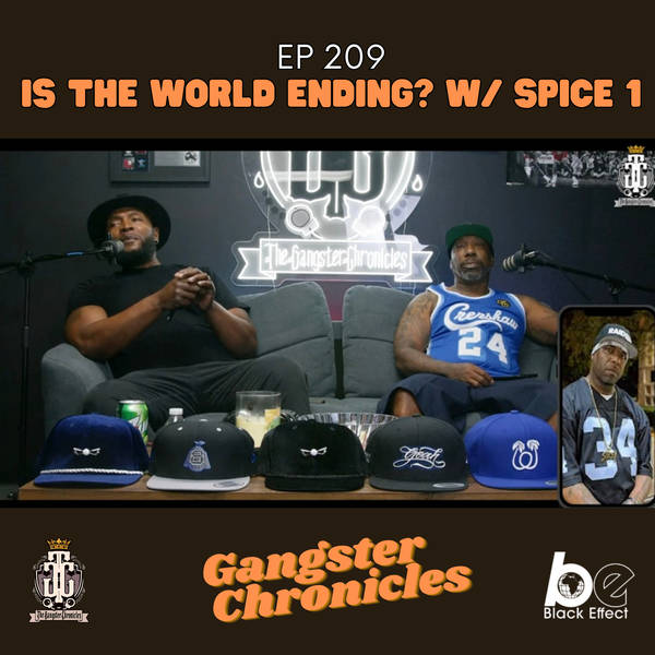 Is The World Ending?  w/ Spice 1