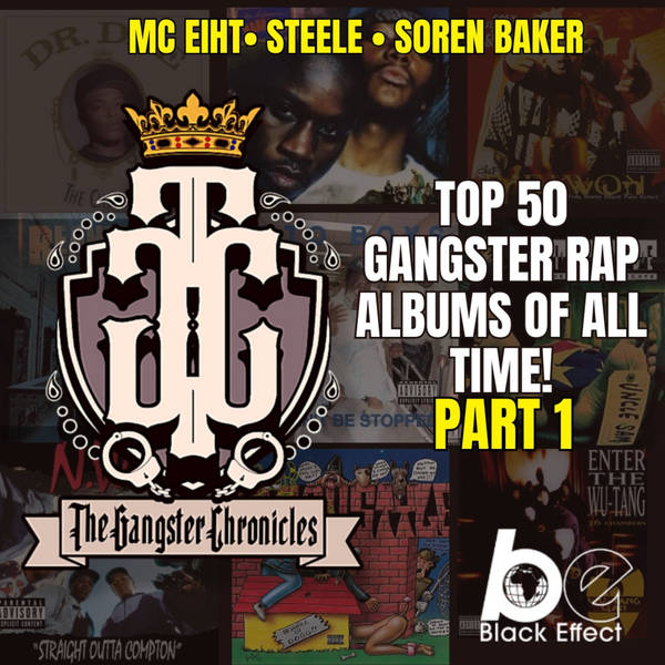 The Top 50 Gangster Rap Album’s of All Time Pt. 1