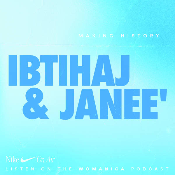 Nike On Air: Making History with Ibtihaj Muhammad and Janee' Kassanavoid