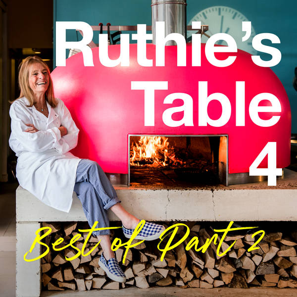 Ruthie's Table 4: Best of Part 2