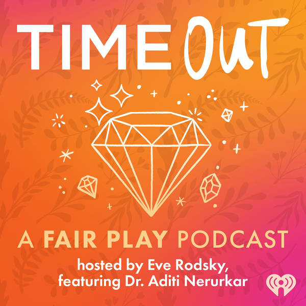 Introducing: Time Out: A Fair Play Podcast