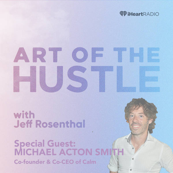 Michael Acton Smith - Co-Founder and Co-CEO of Calm
